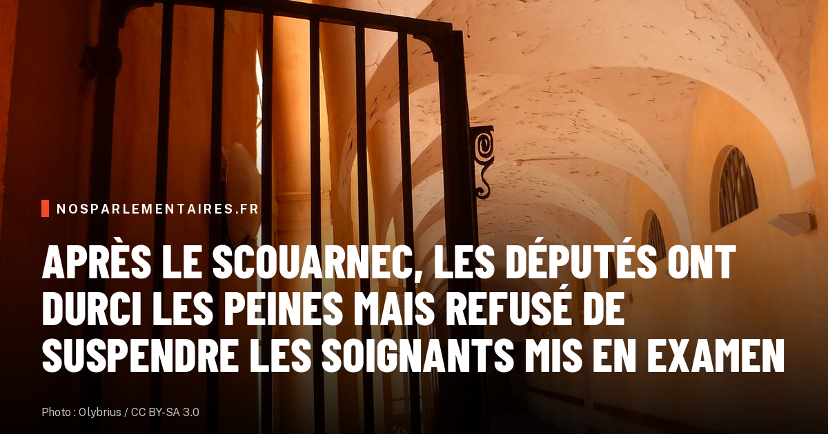 Après Le Scouarnec, les députés ont durci les peines mais refusé de suspendre les soignants mis en examen
